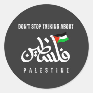 Stop niet met praten over Palestijnse vlag Arabisc Ronde Sticker