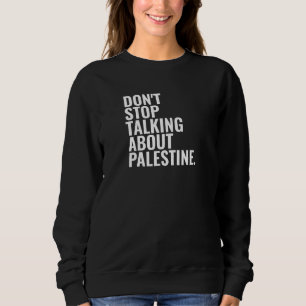 Stop niet met praten over Palestine Basic White Trui