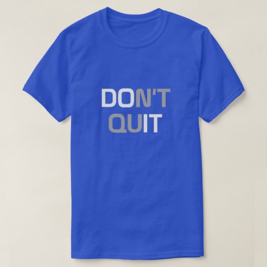 Stop niet met T-Shirt (Design voorkant)