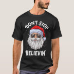 Stop niet te geloven Santa Fun Christmas Boys Kind T-shirt<br><div class="desc">Stop niet met geloven Santa Fun Christmas Boys Kinder geschenken</div>
