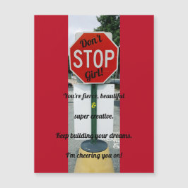 Stop niet tegen Meisje! Magnetische kaart aanmoedi