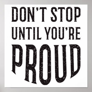 Stop niet tot je Inspirerend prijsopgave hebt Poster