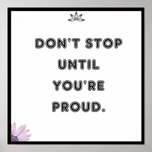 Stop niet tot je trots bent, Quote Poster (Voorkant)