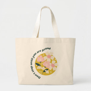 Stop Niet Totdat Je Trots Bent  Motiverende Spreuk Grote Tote Bag