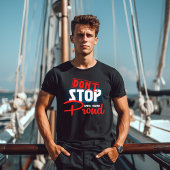 Stop Niet Totdat Je Trots Bent Oefening T-shirt