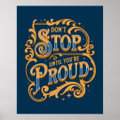 Stop niet totdat je trots bent op Motivate Blue Poster (Voorkant)