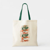 Stop niet wanneer u vermoeide stop bent wanneer u  tote bag (Achterkant)