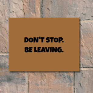 Stop niet. Weg - Grappig introvert asociaal Deurmat