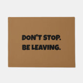 Stop niet. Weg - Grappig introvert asociaal Deurmat (Voorkant)