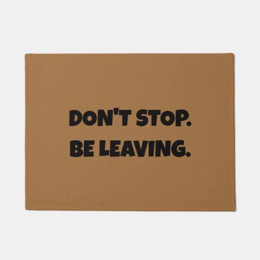 Stop niet. Weg - Grappig introvert asociaal Deurmat (Voorkant)