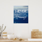 STOP NOOIT DREAMING Blue Mountains Quote Poster (Keuken)