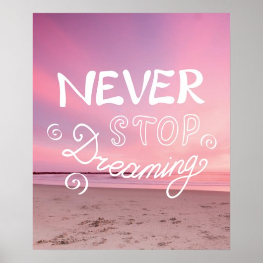 STOP NOOIT DREAMING Sunset Beach Quote Poster (Voorkant)