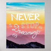 STOP NOOIT DREAMING Sunset Mountains Quote Poster (Voorkant)