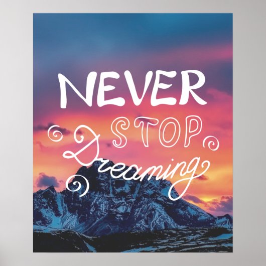 STOP NOOIT DREAMING Sunset Mountains Quote Poster (Voorkant)