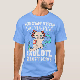 Stop nooit met Aolotl Vragen Amfibische SA T-shirt