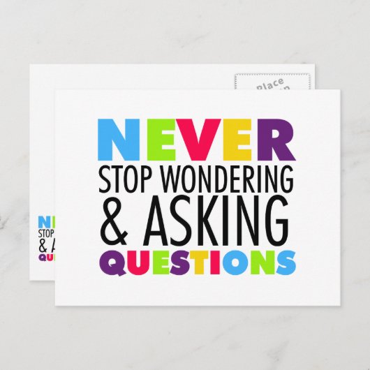 Stop nooit met het nadenken en het Vragen Briefkaart (Voorkant / Achterkant)