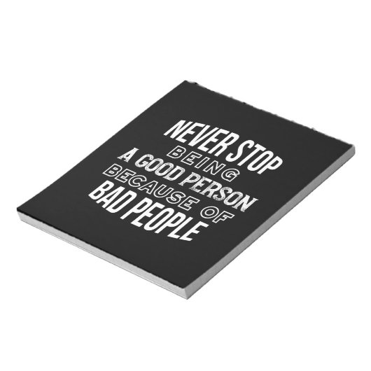 Stop nooit met het zijn van een goede persoon die  notitieblok (Linkerzijde)