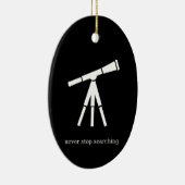 Stop nooit met het zoeken naar telescoop keramisch ornament (Rechts)