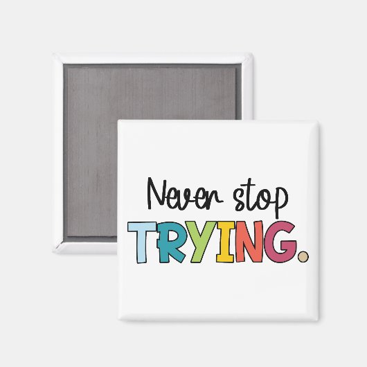 Stop nooit met proberen magneet (Voorkant / Achterkant)