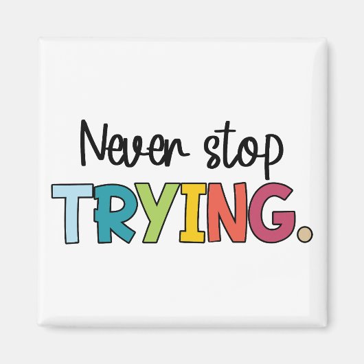 Stop nooit met proberen magneet (Voorkant)