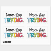 Stop nooit met proberen rechthoekige sticker (Vel)