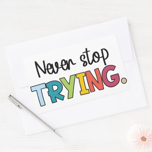 Stop nooit met proberen rechthoekige sticker (Envelop)