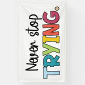 Stop nooit met proberen spandoek (Verticaal)