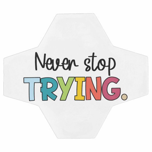 Stop nooit met proberen voetbal (Enkel)