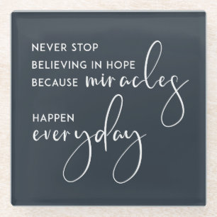 STOP NOOIT OM ELKE DAG IN HOOP TE GAAN ALS MIRACLE GLAZEN ONDERZETTER