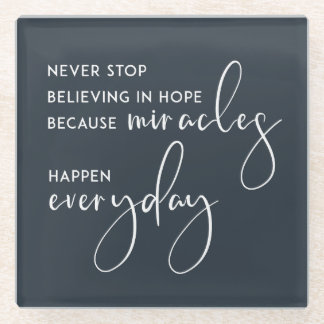 STOP NOOIT OM ELKE DAG IN HOOP TE GAAN ALS MIRACLE GLAZEN ONDERZETTER