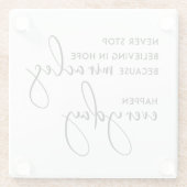 STOP NOOIT OM ELKE DAG IN HOOP TE GAAN ALS MIRACLE GLAZEN ONDERZETTER (Achterkant)