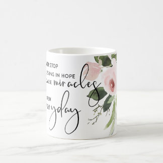 STOP NOOIT OM ELKE DAG IN HOOP TE GAAN ALS MIRACLE KOFFIEMOK