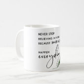 STOP NOOIT OM ELKE DAG IN HOOP TE GAAN ALS MIRACLE KOFFIEMOK (Voorkant links)