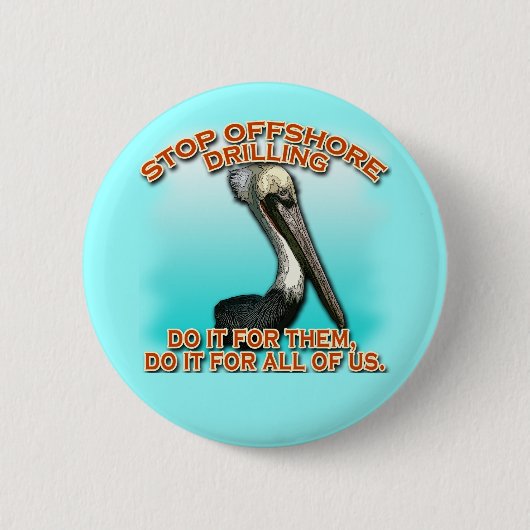 Stop offshoreboringen voor de Pelicans Tshirts Ronde Button 5,7 Cm (Voorkant)