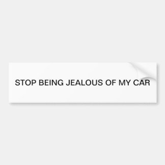 STOP OM JEALOUS TE ZIJN VAN MIJN AUTO BUMPERSTICKER