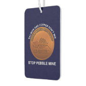 Stop Pebble Mine - Pebble Mine Penny Luchtverfrisser (Links)