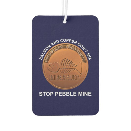 Stop Pebble Mine - Pebble Mine Penny Luchtverfrisser (Achterkant)