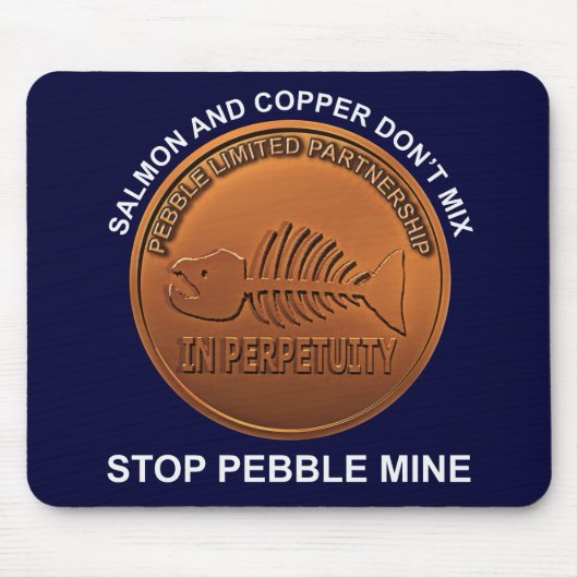 Stop Pebble Mine - Pebble Mine Penny Muismat (Voorkant)