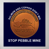 Stop Pebble Mine - Pebble Mine Penny Poster (Voorkant)