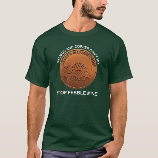 Stop Pebble Mine - Pebble Mine Penny T-shirt (Voorkant)