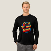 Stop Praten Bro – Brute Attitude Tri-Blend Shirt (Voorkant)