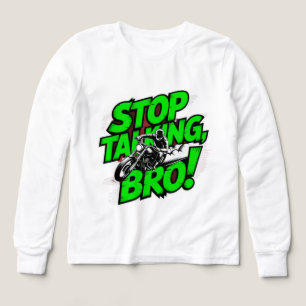 Stop Praten Bro – T-Shirt met Krachtige Attitude