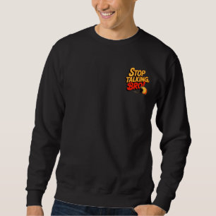 Stop Praten Broer – Brute Attitude Trui