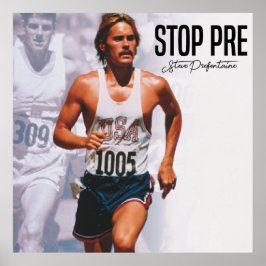 Stop Pre, Steve Prefontaine citeert Poster