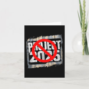 Stop Project 2025 Anti-Trump Pro-biden Anti-gop Kaart