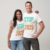 Stop Project 2025 Anti Trump T-shirt (Unisex)