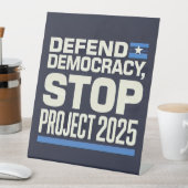 STOP Project 2025 - Defend Democracy - Vote Blue Reclamebord Met Voetstuk (Insitu)