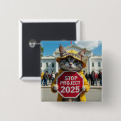 Stop Project 2025 Kat politiek Vierkante Button 5,1 Cm (Voorkant /achterkant)