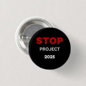STOP Project 2025 Ronde Button 3,2 Cm (Voorkant /achterkant)