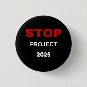 STOP Project 2025 Ronde Button 3,2 Cm